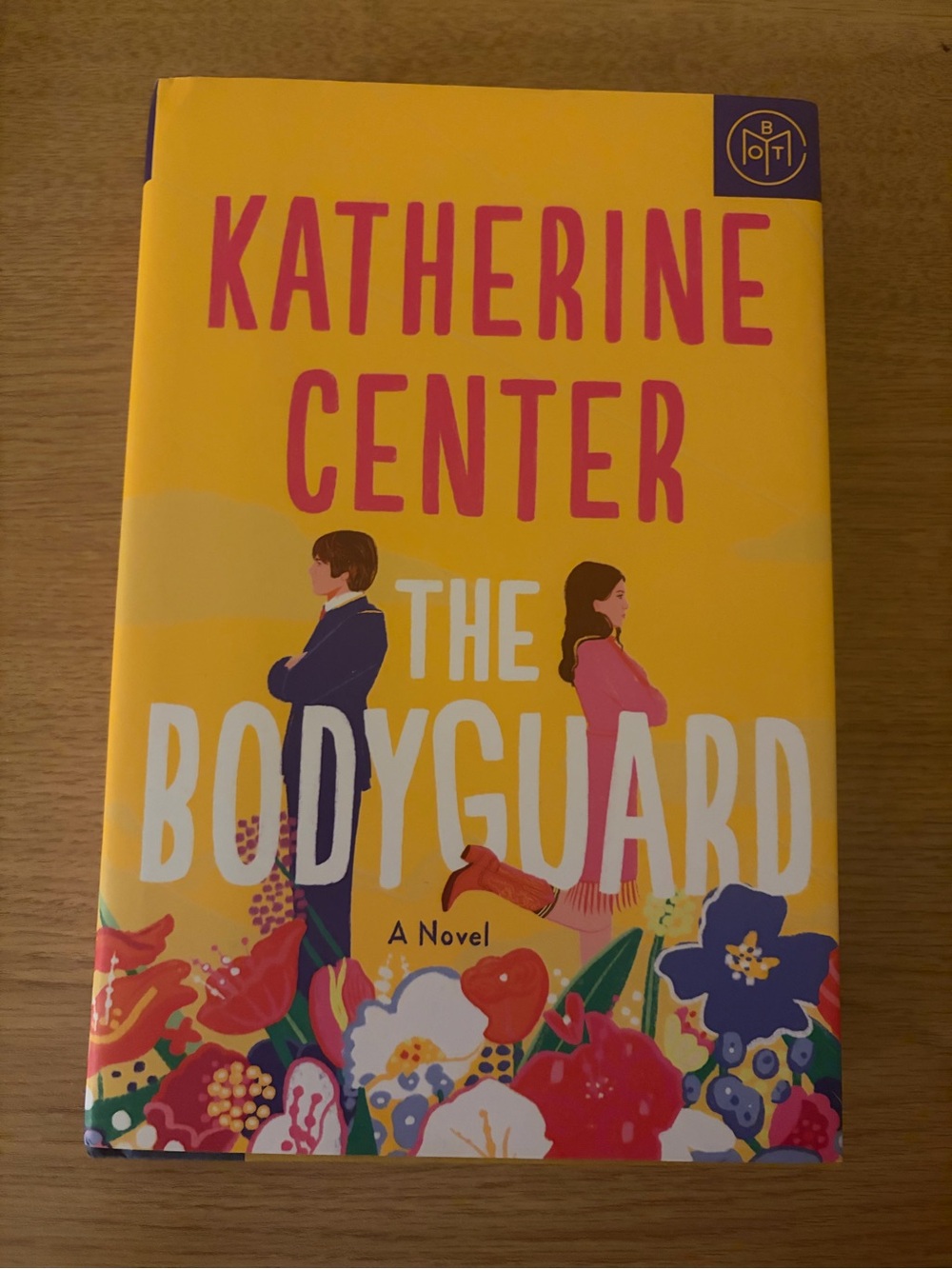 The Bodyguard by Katherine Center — Yellow Hardcover Book of the Month BOTM